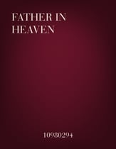 Father in Heaven SATB choral sheet music cover